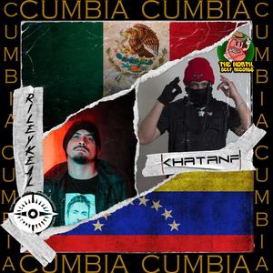 Cumbia (feat. Rileykeal) [Explicit]