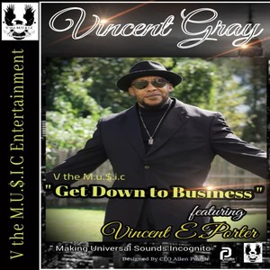 Get Down to Business  (feat. Vincent E. Porter)