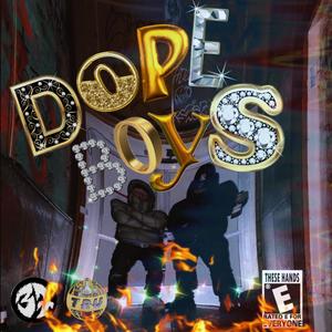 DOPEBOYS (Explicit)