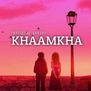 Khaamkha (Explicit)