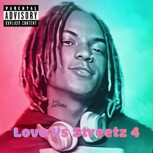 Love Vs Streetz 4 (Explicit)