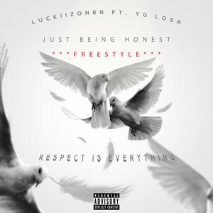 Just Being Honest(feat. YG Losa) (Explicit)