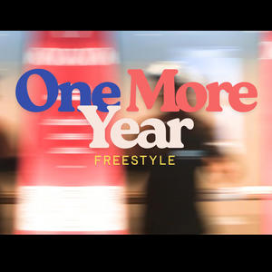 One More Year (Freestyle) (Explicit)
