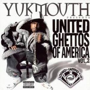 Yukmouth Presents United Ghettos Of America Vol. 2