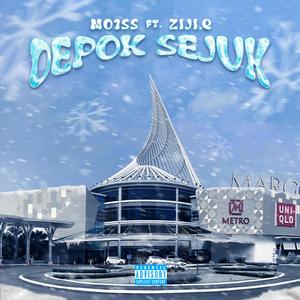 DEPOK SEJUK (feat. ZIJI.Q) (Explicit)