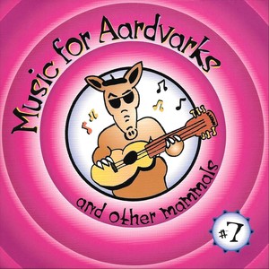 Music for Aardvarks, Vol. 7