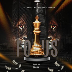Focus (feat. Phantom cipher) (Explicit)