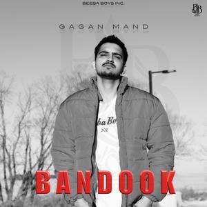 Bandook (feat. Gagan Mand) (Explicit)