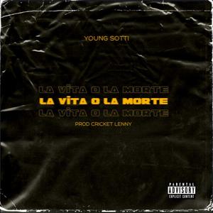 La vita O La morte (Explicit)