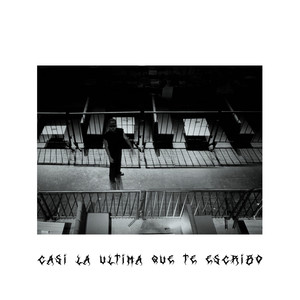 Casi la última que te escribo (Explicit)