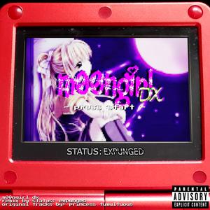 m00ngirl dx (Status: Expunged Remix) [Explicit]