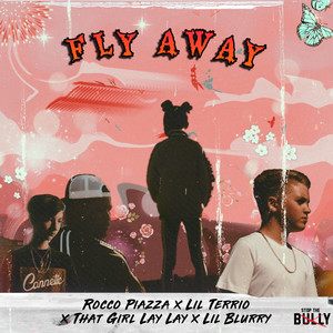 Fly Away (feat. Lil Terrio & Lil Blurry)