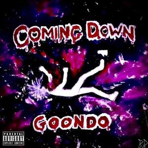 Coming Down (Explicit)