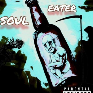 Soul Eater (Explicit)
