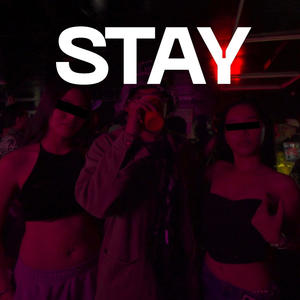 STAY (feat. ECKO RICH) (Explicit)
