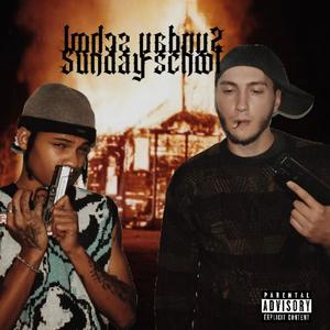 SUNDAY SCHOOL (Explicit)