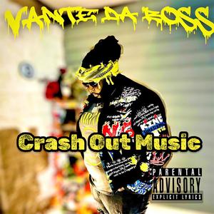 Crash Out Music (Explicit)