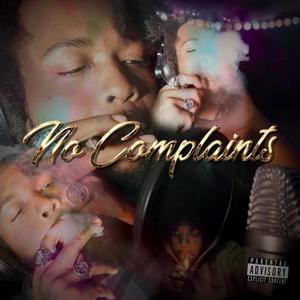 No Complaints (Explicit)