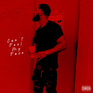 Can't Feel My Face (Explicit)