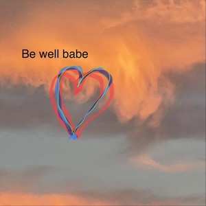 Be Well Babe