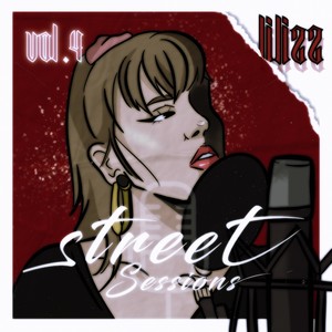 Lilizz: Street Sessions, Vol. 4