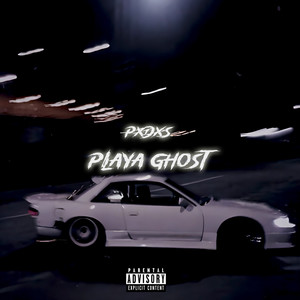 Playa Ghost (Explicit)