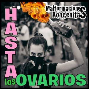 Hasta los Ovarios (Explicit)