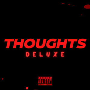 THOUGHTS (Deluxe Edition) [Explicit]