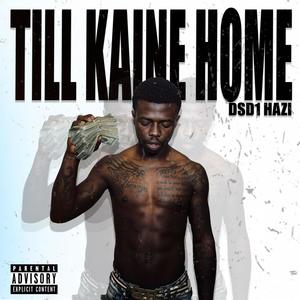 Till Kaine Home (Explicit)