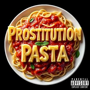 Prostitution Pasta (Explicit)