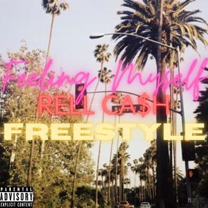 Feeling Myself Freestyle (Explicit)