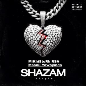 Shazam (feat. Msanii Yawayinda)