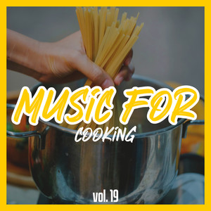 Music for Cooking, Vol. 19