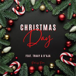 Christmas Day (feat. D'Aja & Traay)