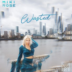 Wasted (Explicit)