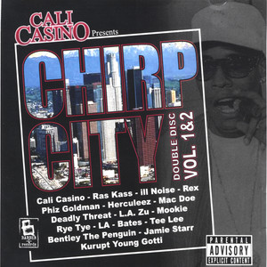 Cali Casino Presents Chirp City, Vol. 1 & 2 - EP