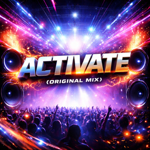 ACTIVATE (ORIGINAL MIX)