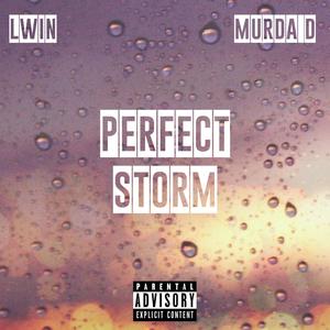 Perfect Storm(feat. Murda D) (Explicit)