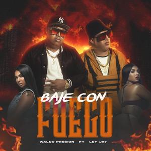 Baje Con Fuego