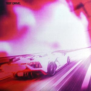 Test Drive (feat. Hanzo & S.D.R.A) [Explicit]