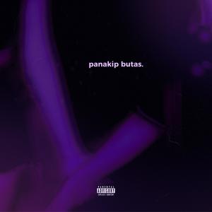 Panakip Butas (Explicit)