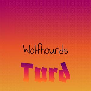 Wolfhounds Turd