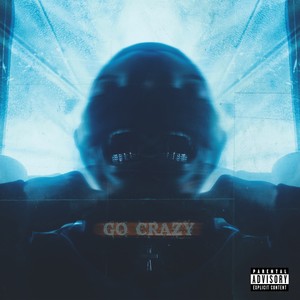 Go Crazy (Explicit)