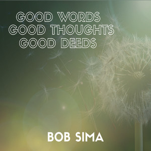 Good Words Good Thoughts Good Deeds