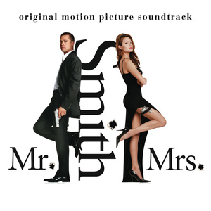 Mr. & Mrs. Smith (Original Motion Picture Soundtrack) (史密斯行动 电影原声带)