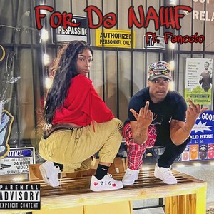 For Da Nawf (feat. Lah Faneeto) [Explicit]