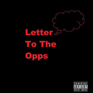 Letter To the Opps (Explicit)