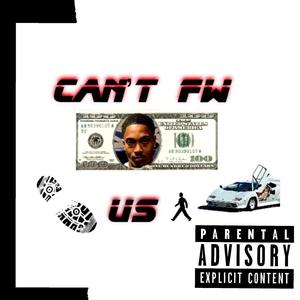 Cant Fw Us (The Walkers) (feat. Rico Plug) (Explicit)