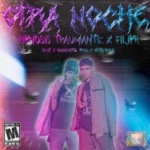 Otra Noche (feat. Filiph) (Explicit)