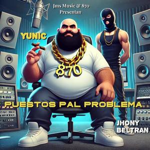 Puestos Pal Problema (feat. Jhony beltran)